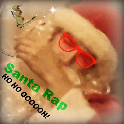 Santa Rap (Ho Ho Oooooh!) [feat. Dave Rice]'s cover