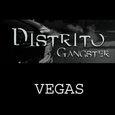 Vegas By Distrito Gangster's cover