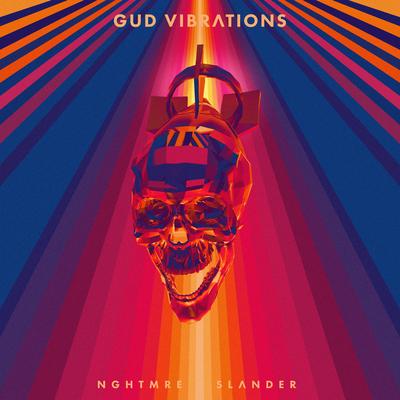 GUD VIBRATIONS By NGHTMRE, SLANDER's cover