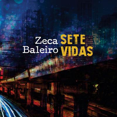 Sete Vidas By Zeca Baleiro's cover