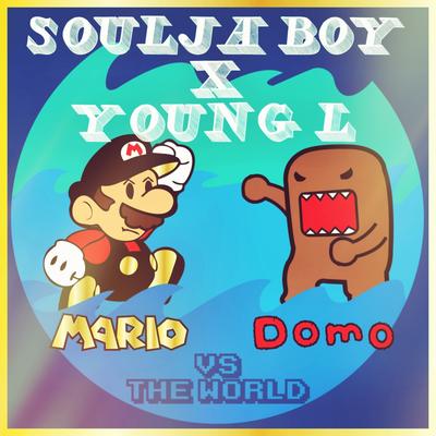 Mario and Domo vs. the World's cover