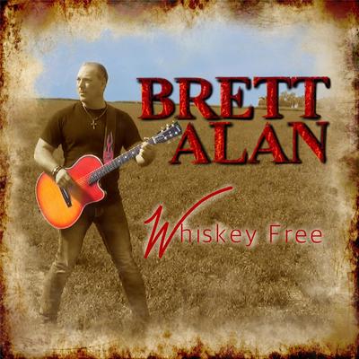 Whiskey Free By Brett Alan's cover