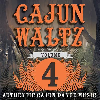 Cajun Waltz Vol. 4's cover
