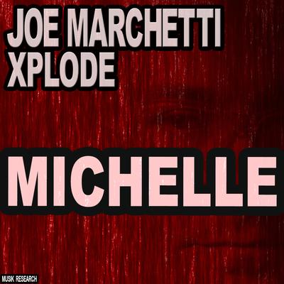 Joe Marchetti Xplode's cover