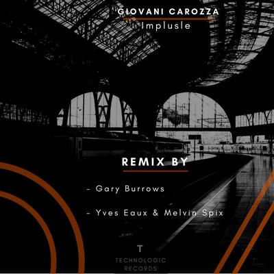 Implusle (Gary Burrows Remix) By Giovanni Carozza, Gary Burrows's cover