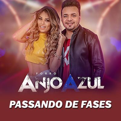 Passando De Fases By Forro Anjo Azul's cover