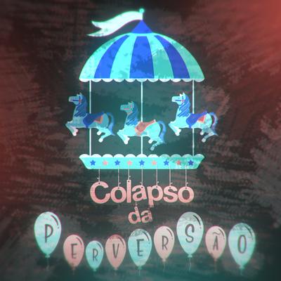 Colapso da Perversão By DK Zoom's cover