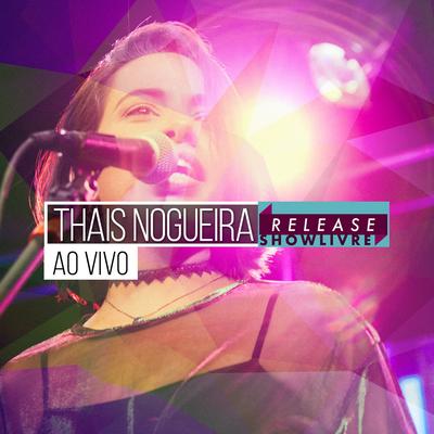 Cara a Cara (Ao Vivo) By Thais Nogueira's cover