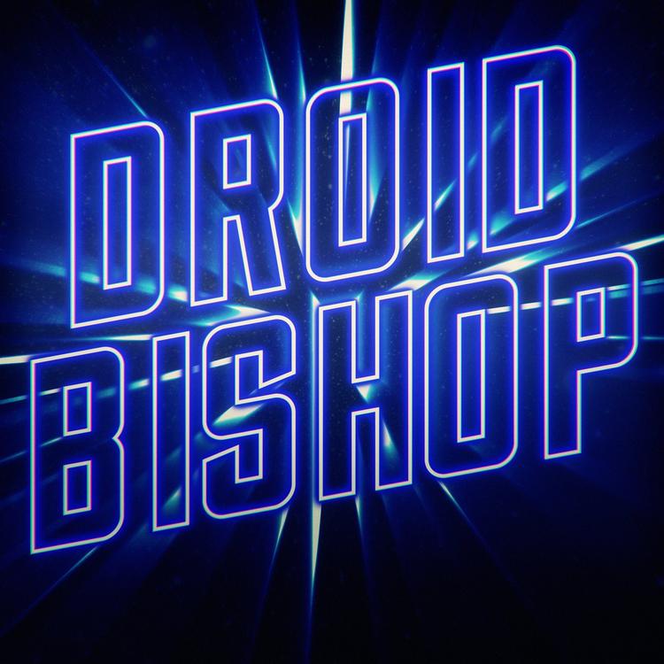 Droid Bishop's avatar image