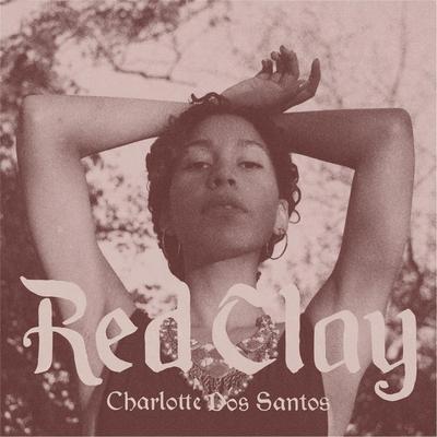 Red Clay By Charlotte Dos Santos's cover