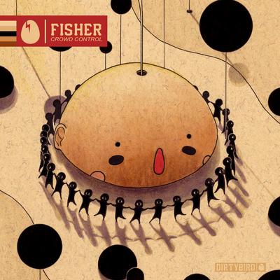 Crowd Control (Original Mix) By FISHER's cover