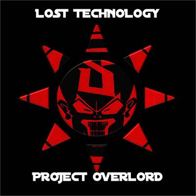 Lost Technology - Project Overlord's cover