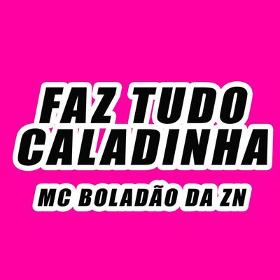 MC BOLADÃO DA ZN's cover