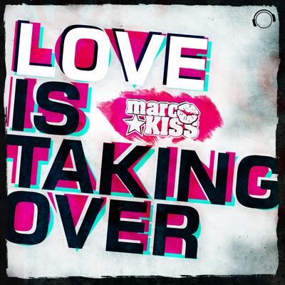 Love Is Taking Over's cover