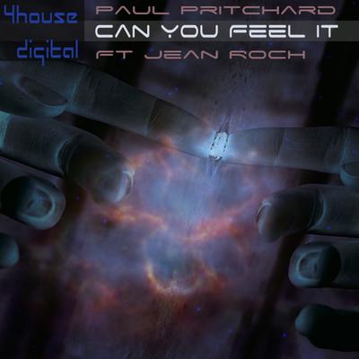 Can You Fell It Feat. Jean Roch (Original Mix) By Paul Pritchard, Jean-Roch's cover