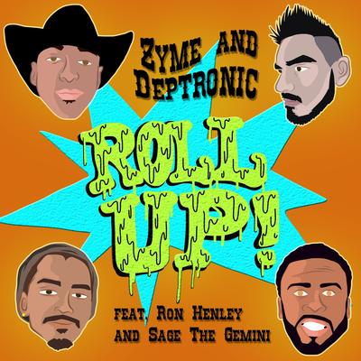 Roll Up (Ron Henley Mix) By Sage The Gemini, Deptronic, Ron Henley, Zyme's cover