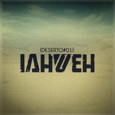 Deserto By Iahweh, Padre Fábio De Melo's cover