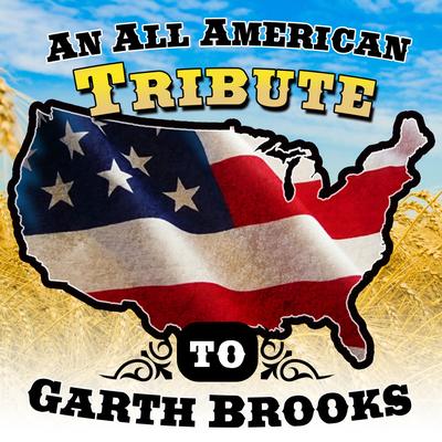 An All-American Tribute to Garth Brooks's cover