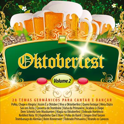 Oktoberfest, Vol. 2: 20 Temas Germânicos para Cantar e Dançar's cover