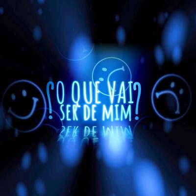 O Que Vai Ser de Mim?'s cover