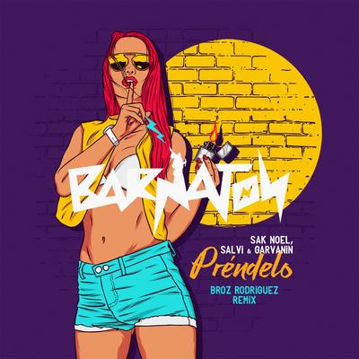 Prendelo (Broz Rodriguez Remix)'s cover