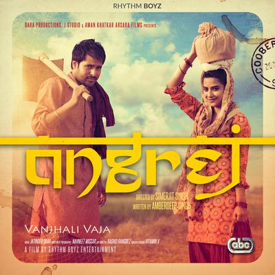 Vanjhali Vaja (From "Angrej" Soundtrack) By Amrinder Gill's cover