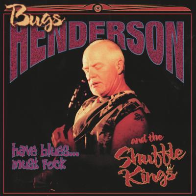 Thirteen Ways By Bugs Henderson & The Shuffle Kings's cover