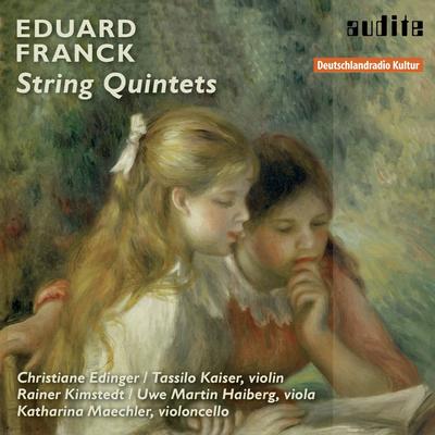 Eduard Franck: String Quintets (Eduard Franck: String Quintet in E Minor, Op. 15 & String Quintet in C Major, Op. 51)'s cover