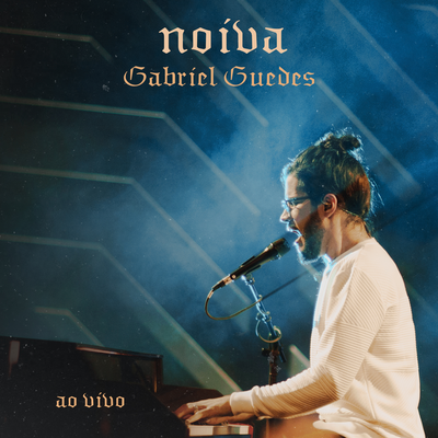 Noiva (Ao Vivo) By Gabriel Guedes de Almeida's cover