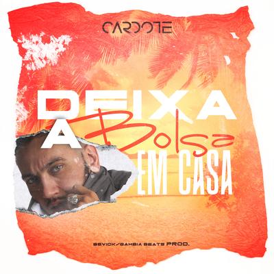 Deixa a Bolsa em Casa By Cardote's cover