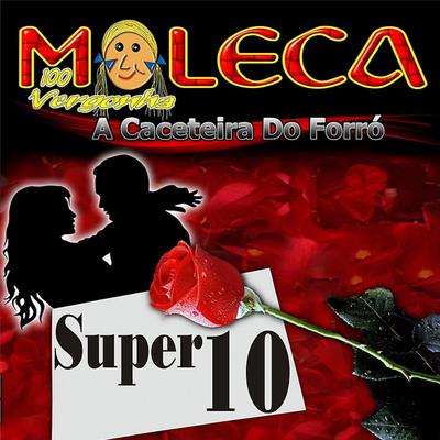 Amor Nota 10 By Moleca 100 Vergonha's cover