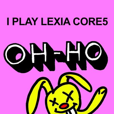 I Play Lexia Core5's cover