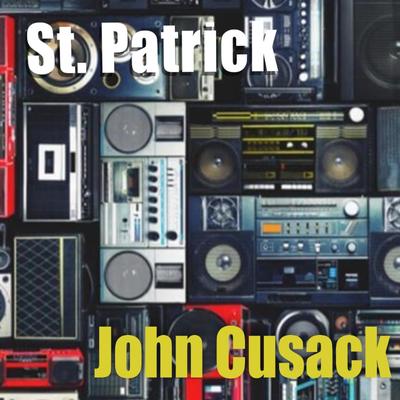 John Cusack By St. Patrick's cover