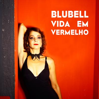 Vida em Vermelho By Blubell's cover