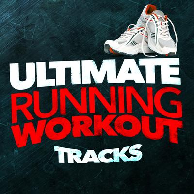Ultimate Running Workout Tracks's cover