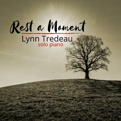 Rest a Moment By Lynn Tredeau's cover