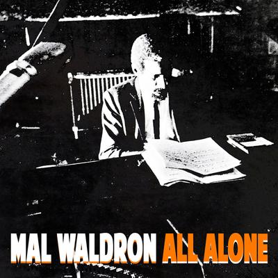 All Alone By Mal Waldron's cover