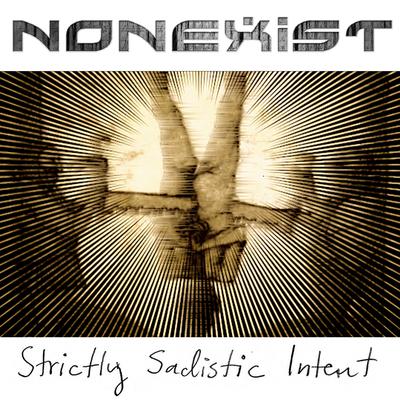 Strictly Sadistic Intent By Nonexist's cover