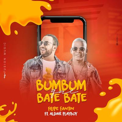 Bumbum Que Bate Bate By Filipe Fantin, Aldair Playboy's cover