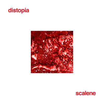 distopia By Scalene's cover
