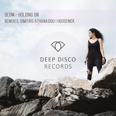 Holding on (Housenick Remix) By Geom, Housenick's cover