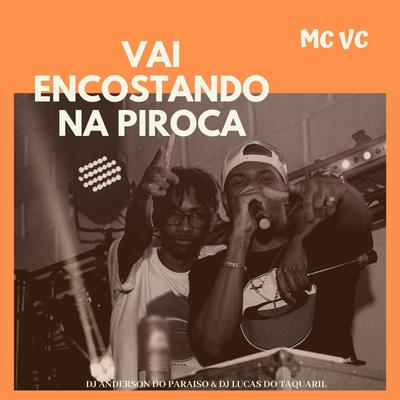 Vai Encostando na Piroca's cover