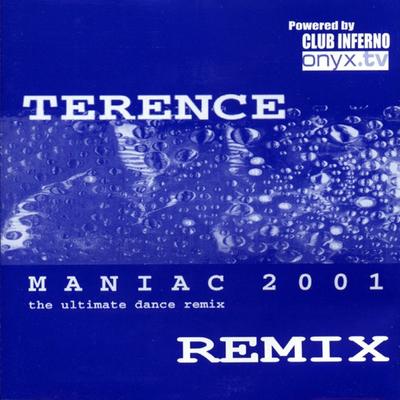 Maniac (Radio Edit 2001 Remix) By Terence's cover