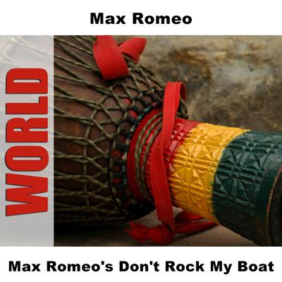 Max Romeo's Don't Rock My Boat's cover