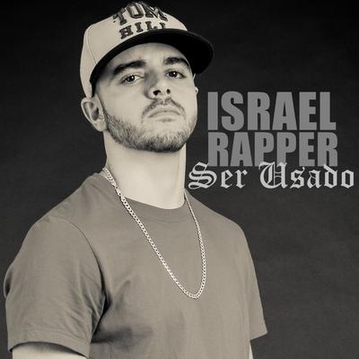 Ser Usado By Israel Rapper's cover