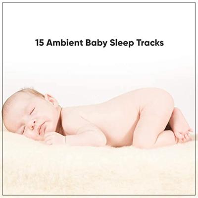 15 Ambient Baby Sleep Tracks - Loopable's cover