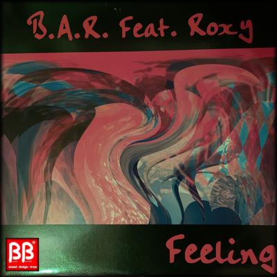 Feeling (Club Edit) By B.A.R., Roxy's cover