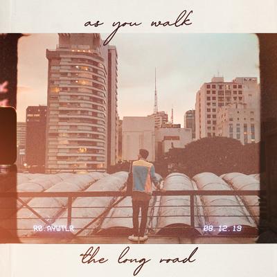 As You Walk the Long Road By Rô's cover