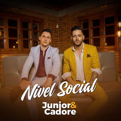 Nivel Social By Junior e Cadore's cover