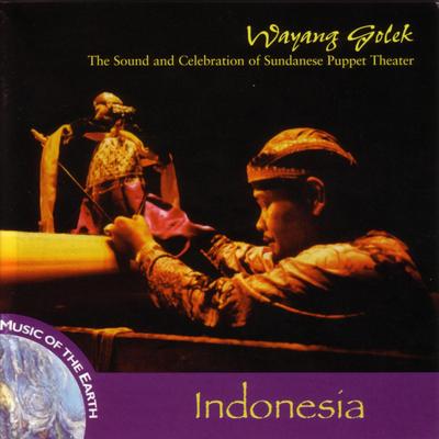 Indonesia - Wayang Golek: The Sound And Celebration Of Sundanese Puppet Theater's cover